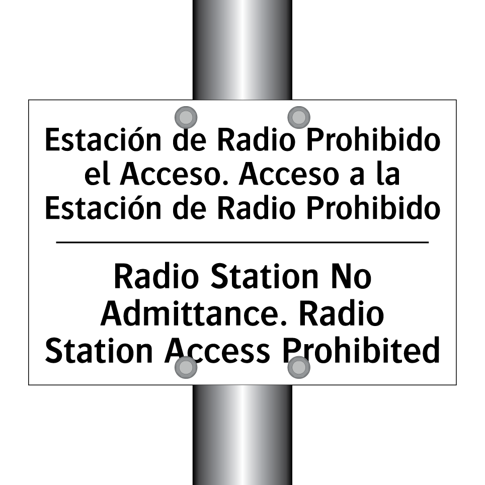 Estación de Radio Prohibido el Acceso. Acceso a la Estación de Radio Prohibido - Radio Station No Admittance. Radio Station Access Prohibited