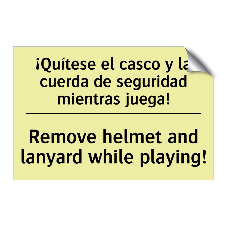 ¡Quítese el casco y la cuerda de seguridad mientras juega! - Remove helmet and lanyard while playing!