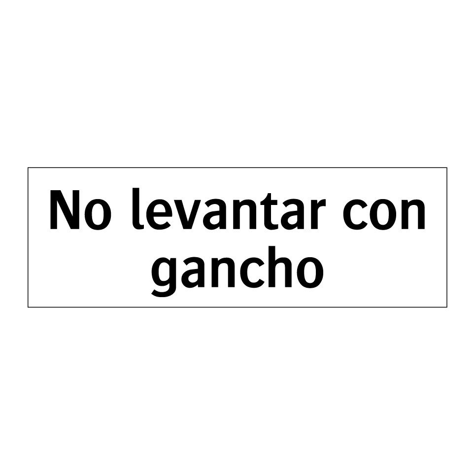 No levantar con gancho