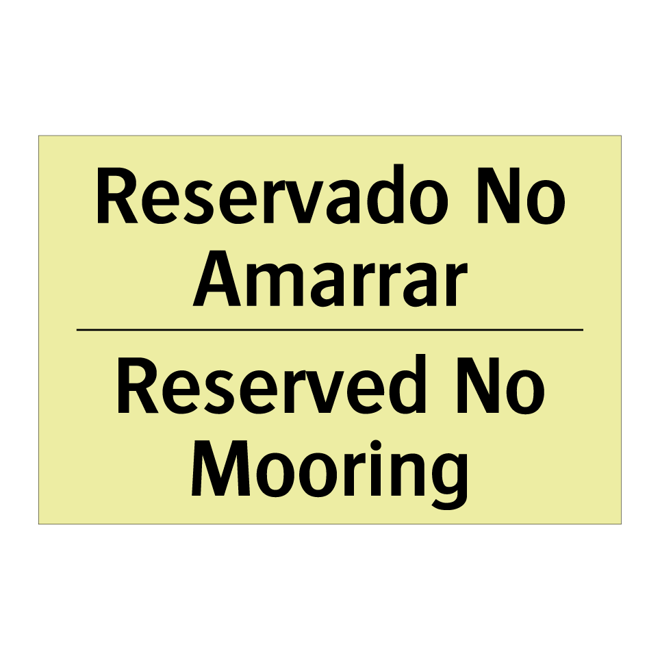 Reservado No Amarrar - Reserved No Mooring