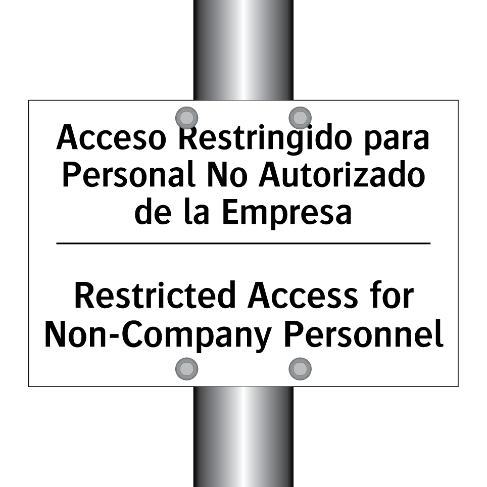 Acceso Restringido para Personal No Autorizado de la Empresa - Restricted Access for Non-Company Personnel