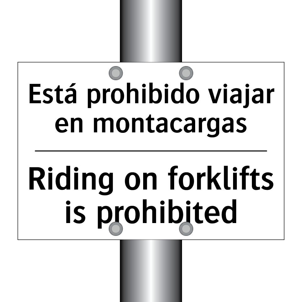 Está prohibido viajar en montacargas - Riding on forklifts is prohibited