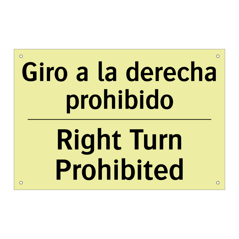 Giro a la derecha prohibido - Right Turn Prohibited