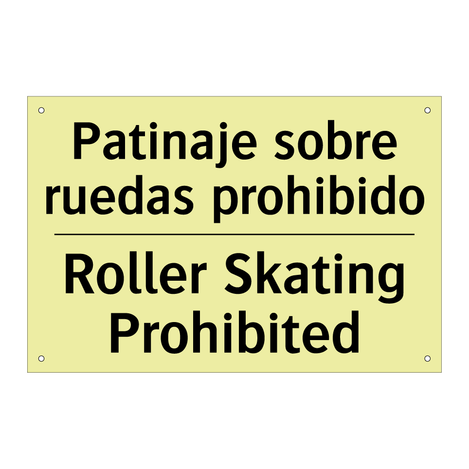 Patinaje sobre ruedas prohibido - Roller Skating Prohibited