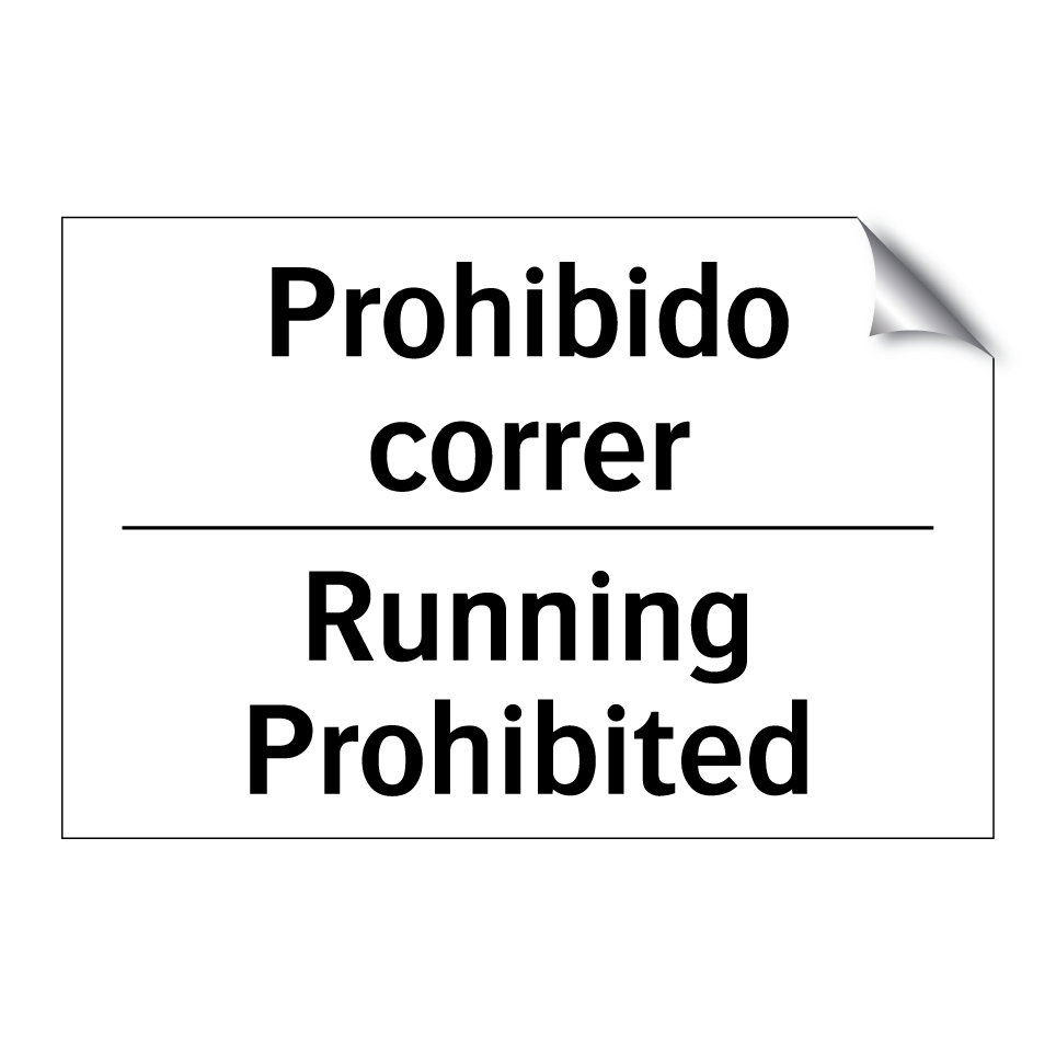Prohibido correr - Running Prohibited