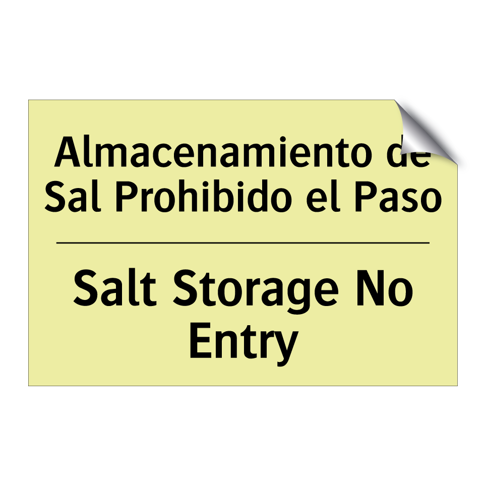 Almacenamiento de Sal Prohibido el Paso - Salt Storage No Entry