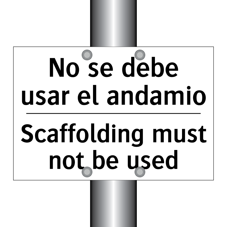 No se debe usar el andamio - Scaffolding must not be used