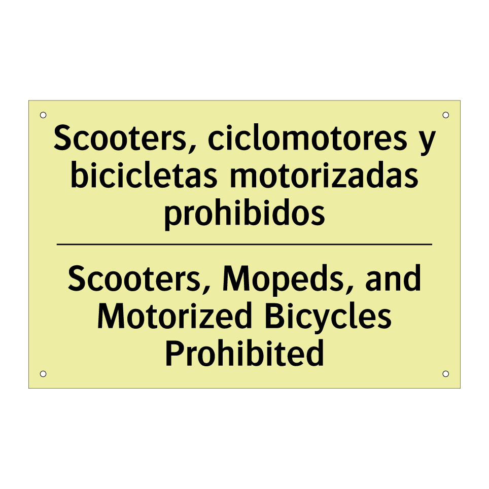 Scooters, ciclomotores y bicicletas motorizadas prohibidos - Scooters, Mopeds, and Motorized Bicycles Prohibited