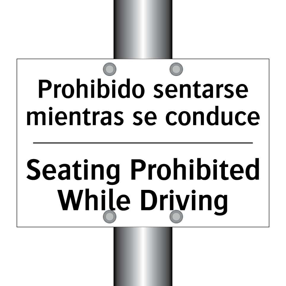 Prohibido sentarse mientras se conduce - Seating Prohibited While Driving