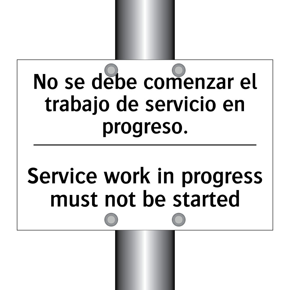 No se debe comenzar el trabajo de servicio en progreso. - Service work in progress must not be started
