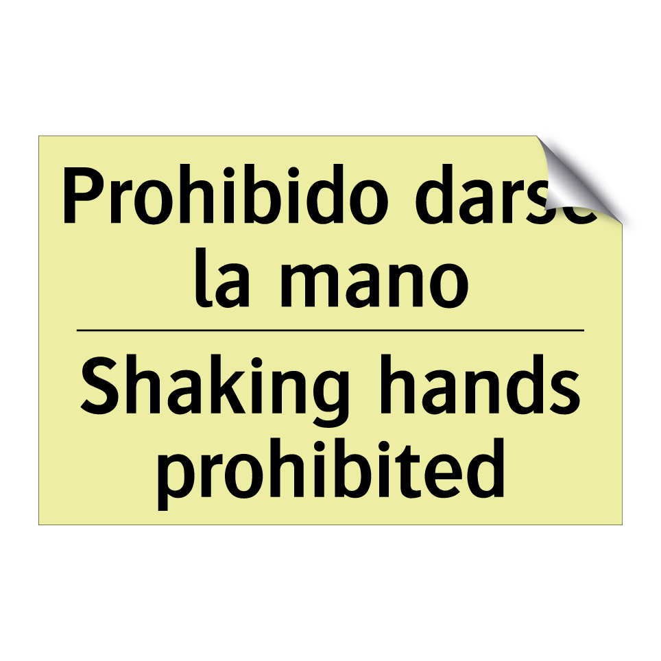 Prohibido darse la mano - Shaking hands prohibited