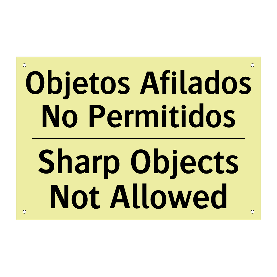 Objetos Afilados No Permitidos - Sharp Objects Not Allowed