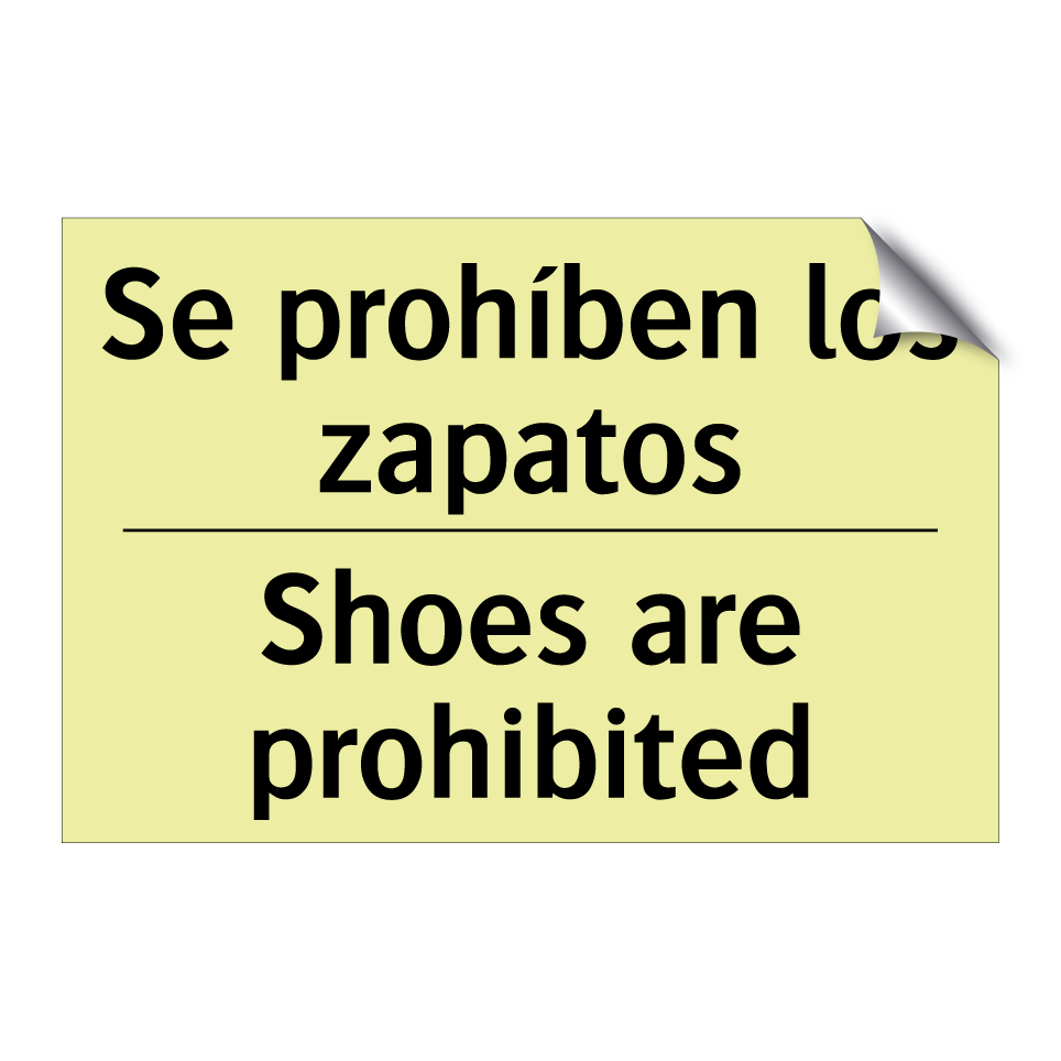 Se prohíben los zapatos - Shoes are prohibited