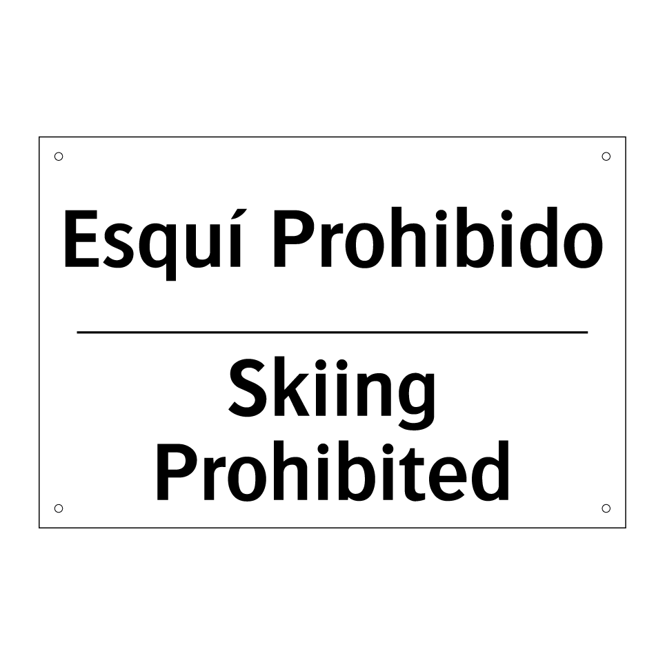 Esquí Prohibido - Skiing Prohibited