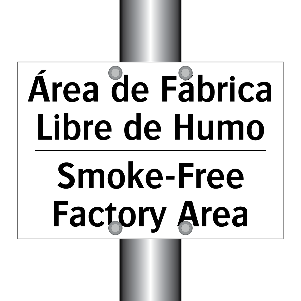 Área de Fábrica Libre de Humo - Smoke-Free Factory Area