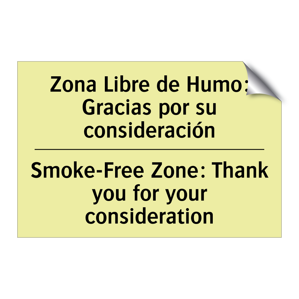 Zona Libre de Humo: Gracias por su consideración - Smoke-Free Zone: Thank you for your consideration