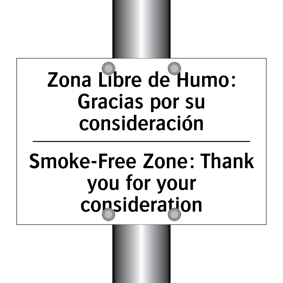 Zona Libre de Humo: Gracias por su consideración - Smoke-Free Zone: Thank you for your consideration