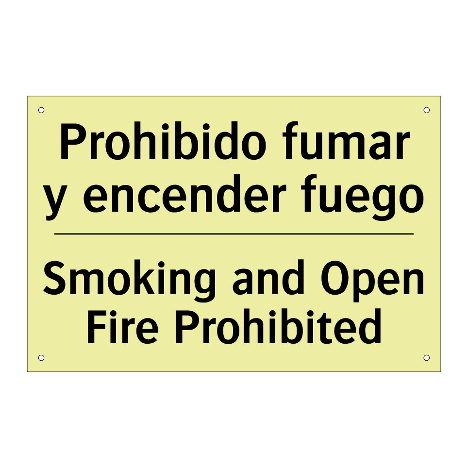 Prohibido fumar y encender fuego - Smoking and Open Fire Prohibited