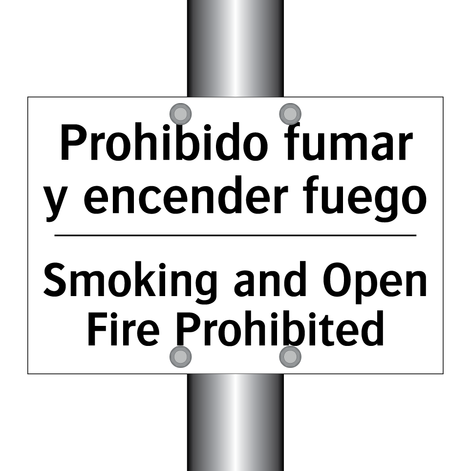 Prohibido fumar y encender fuego - Smoking and Open Fire Prohibited