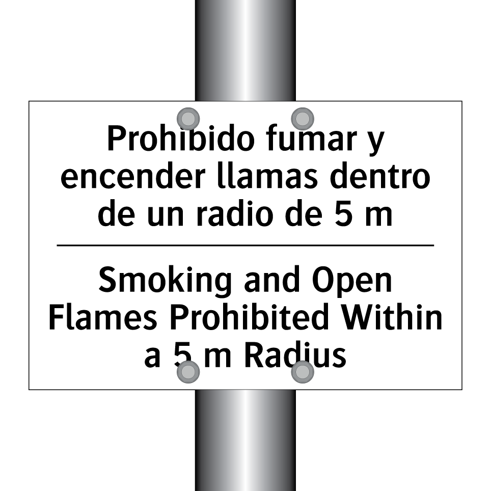 Prohibido fumar y encender llamas dentro de un radio de 5 m - Smoking and Open Flames Prohibited Within a 5 m Radius
