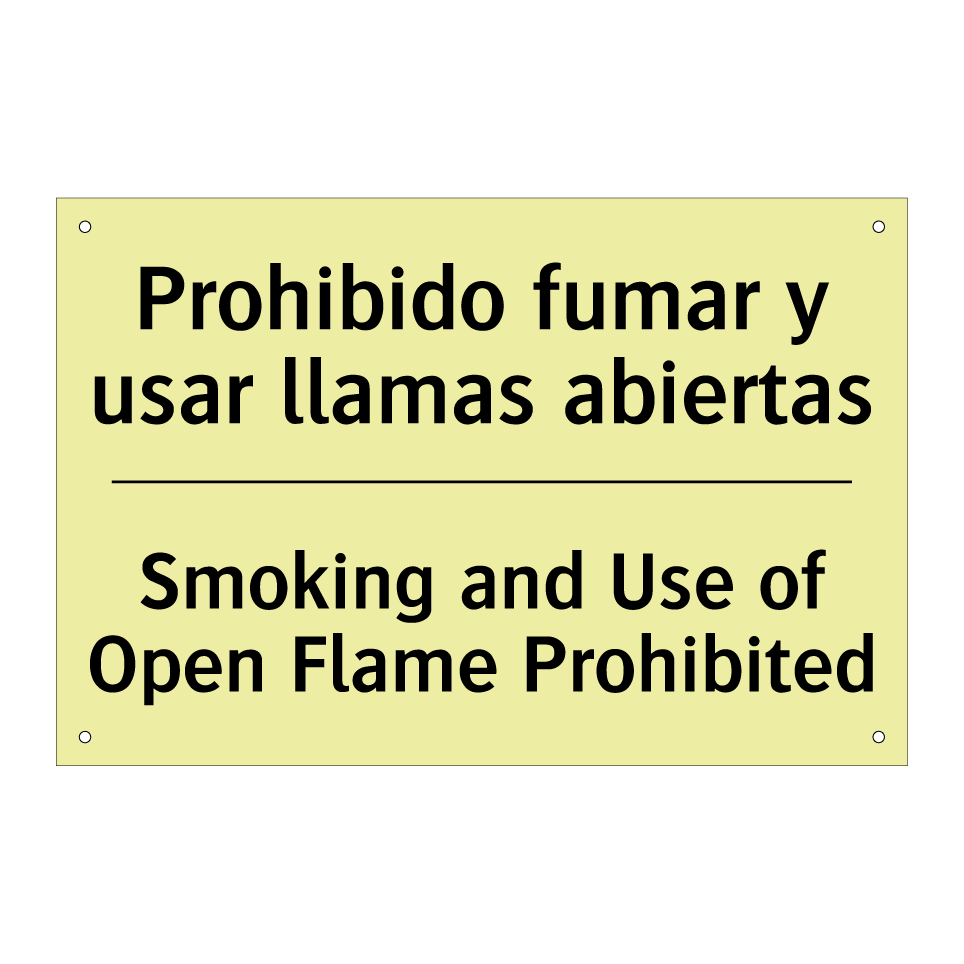 Prohibido fumar y usar llamas abiertas - Smoking and Use of Open Flame Prohibited