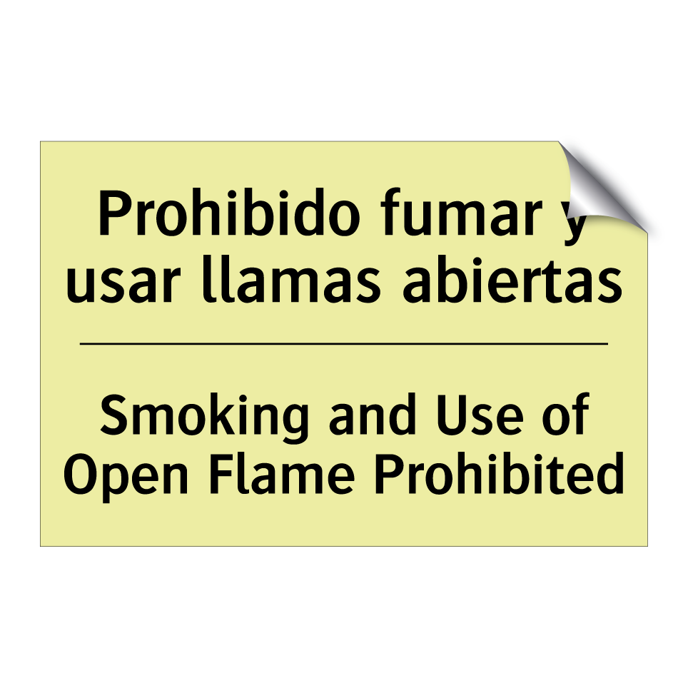 Prohibido fumar y usar llamas abiertas - Smoking and Use of Open Flame Prohibited