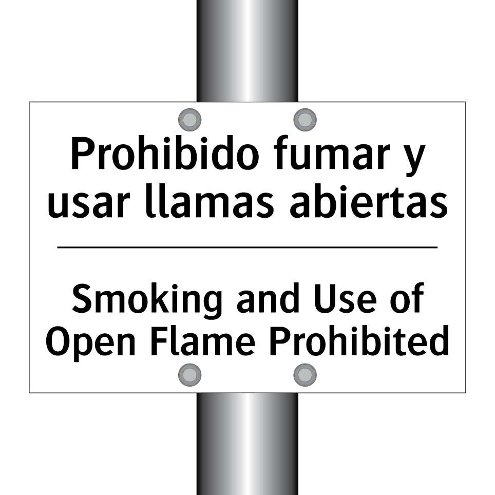 Prohibido fumar y usar llamas abiertas - Smoking and Use of Open Flame Prohibited