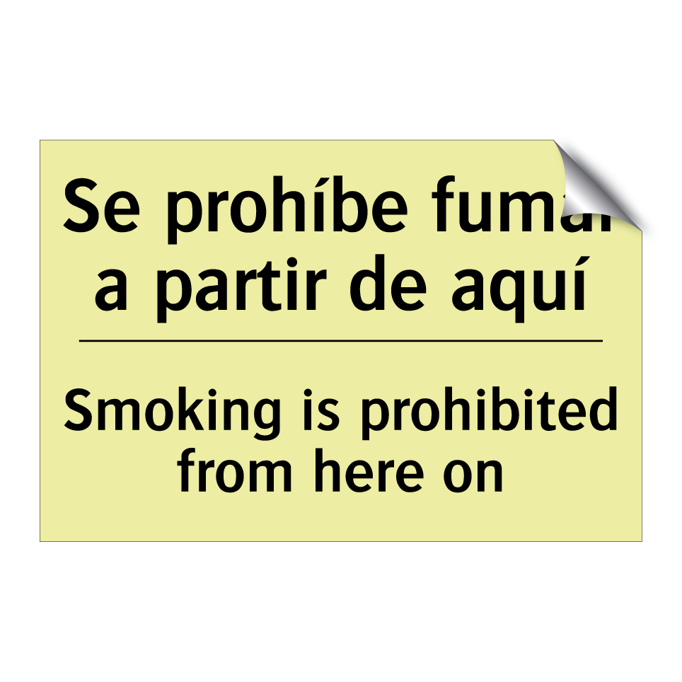 Se prohíbe fumar a partir de aquí - Smoking is prohibited from here on