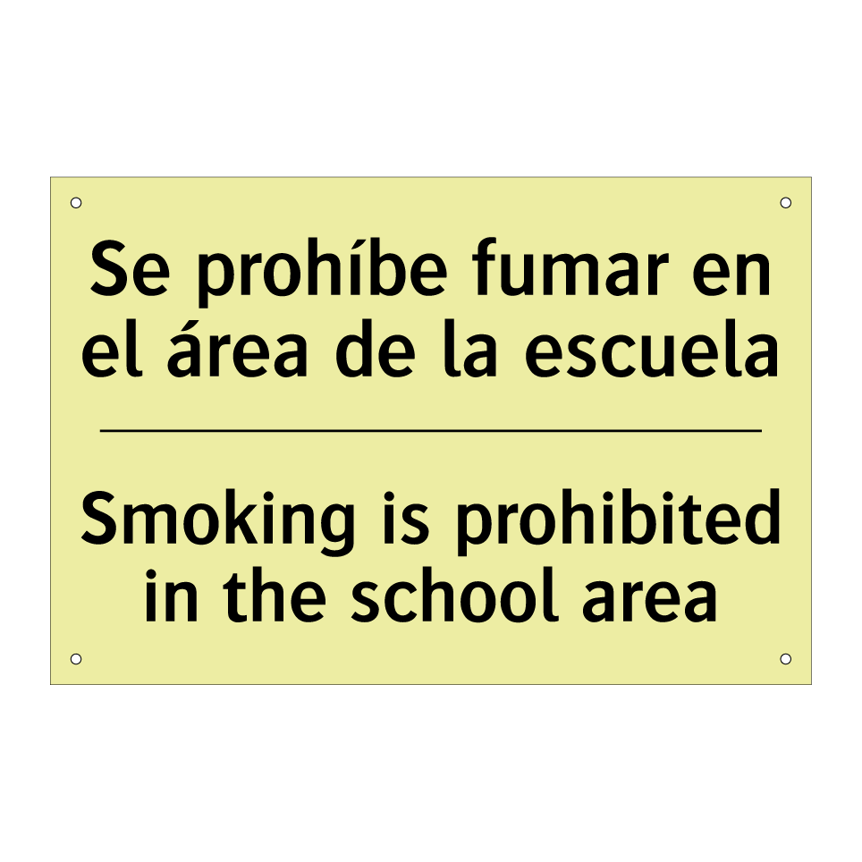 Se prohíbe fumar en el área de la escuela - Smoking is prohibited in the school area