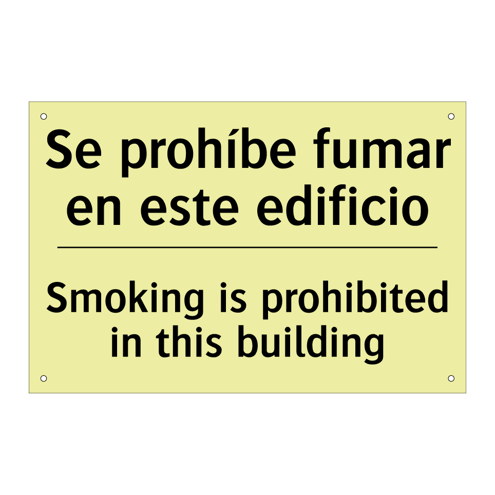Se prohíbe fumar en este edificio - Smoking is prohibited in this building