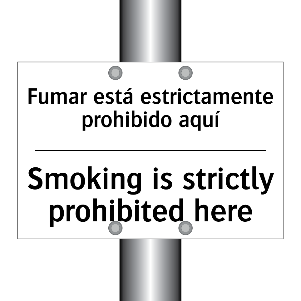 Fumar está estrictamente prohibido aquí - Smoking is strictly prohibited here