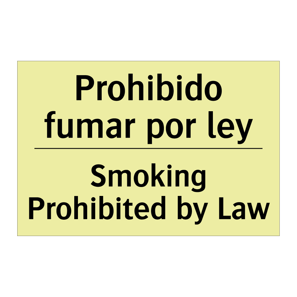 Prohibido fumar por ley - Smoking Prohibited by Law