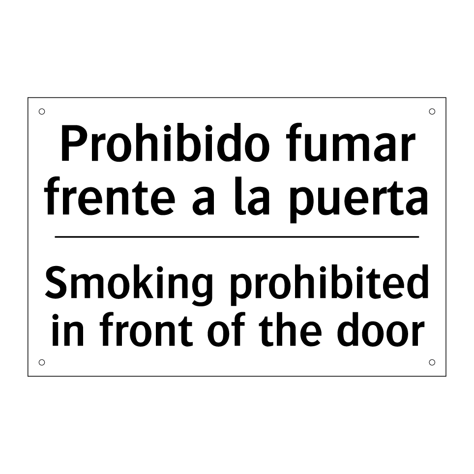 Prohibido fumar frente a la puerta - Smoking prohibited in front of the door