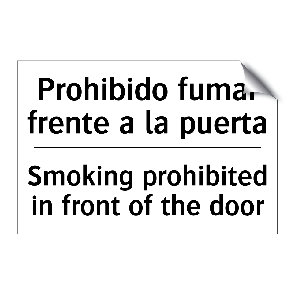 Prohibido fumar frente a la puerta - Smoking prohibited in front of the door