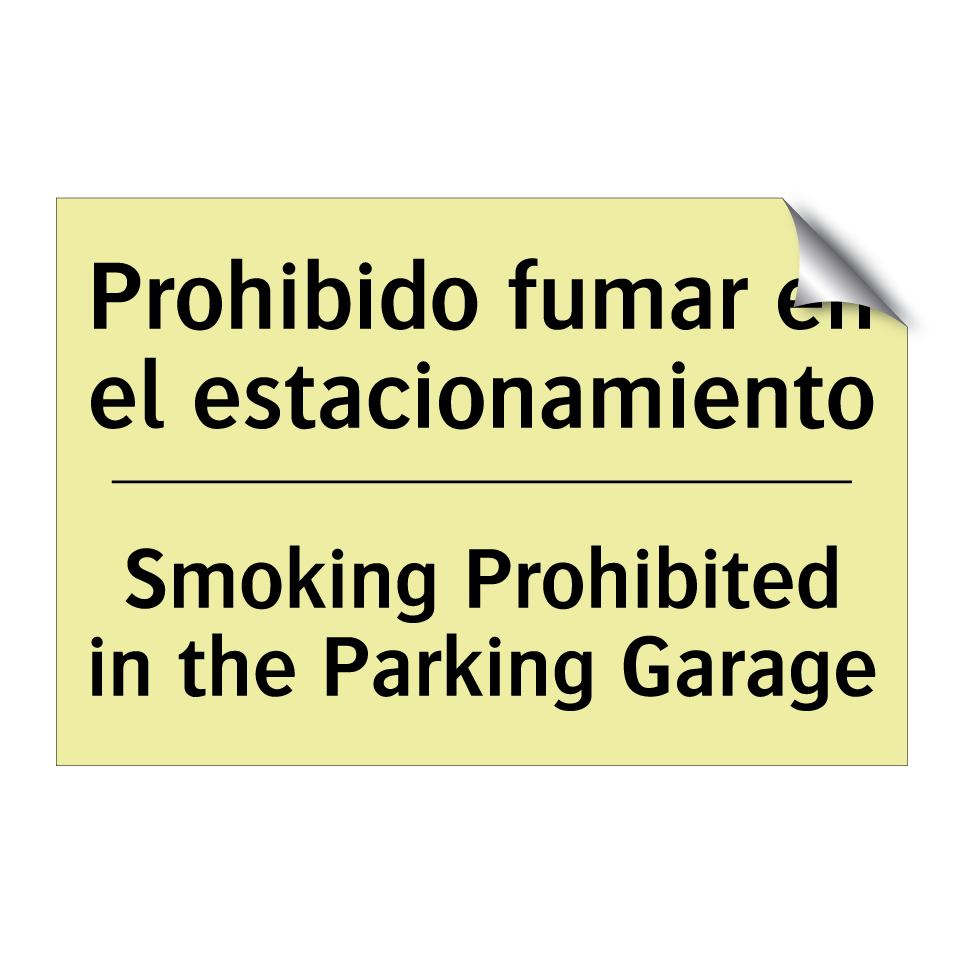 Prohibido fumar en el estacionamiento - Smoking Prohibited in the Parking Garage