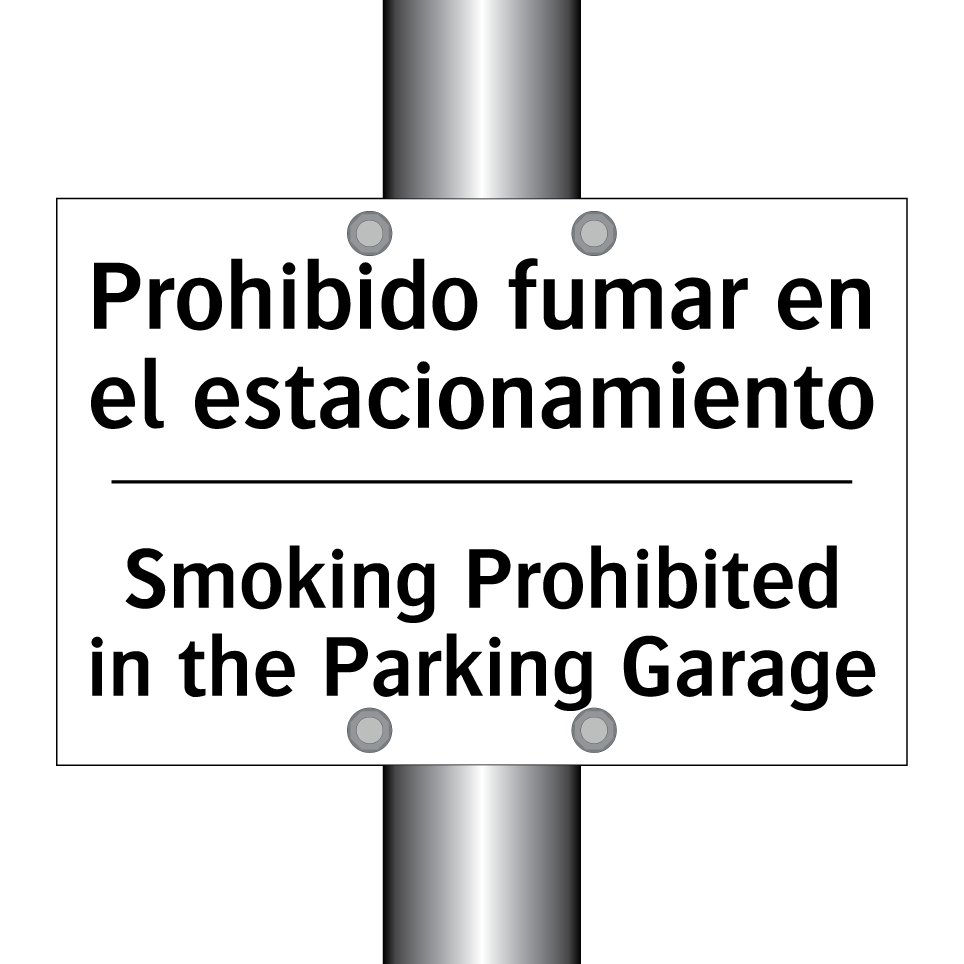 Prohibido fumar en el estacionamiento - Smoking Prohibited in the Parking Garage