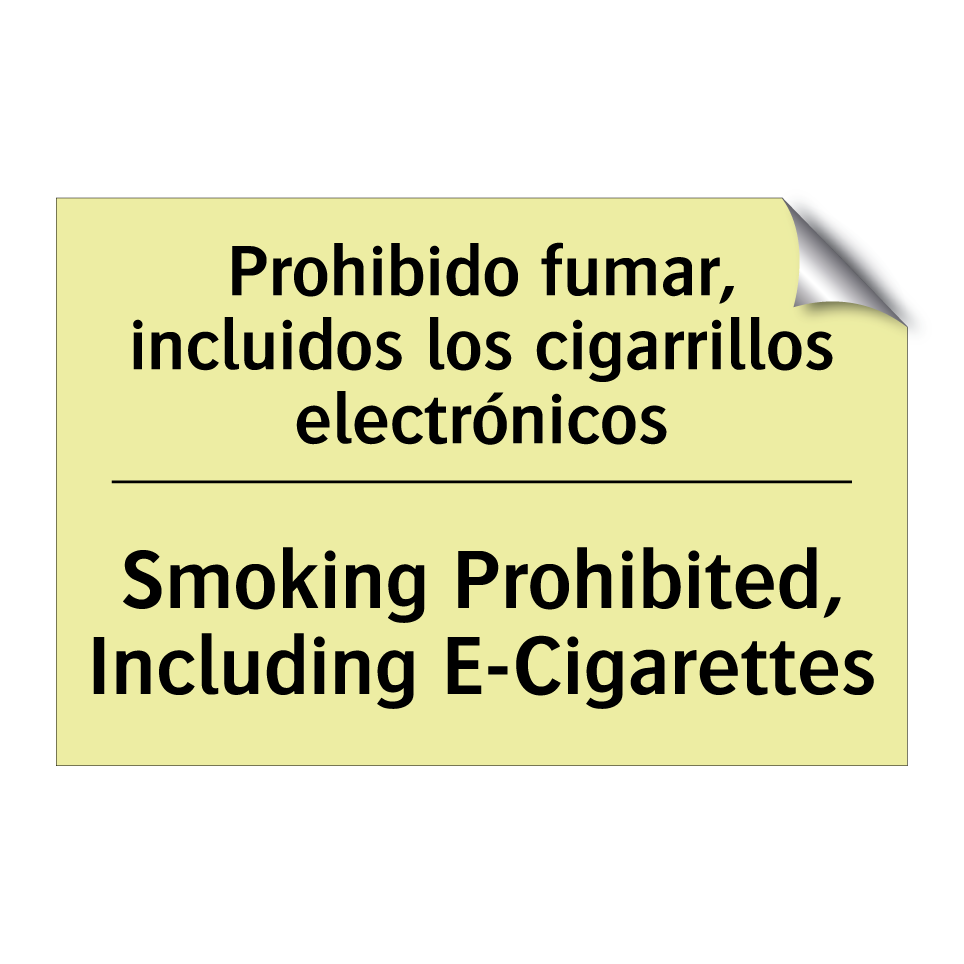 Prohibido fumar, incluidos los cigarrillos electrónicos - Smoking Prohibited, Including E-Cigarettes