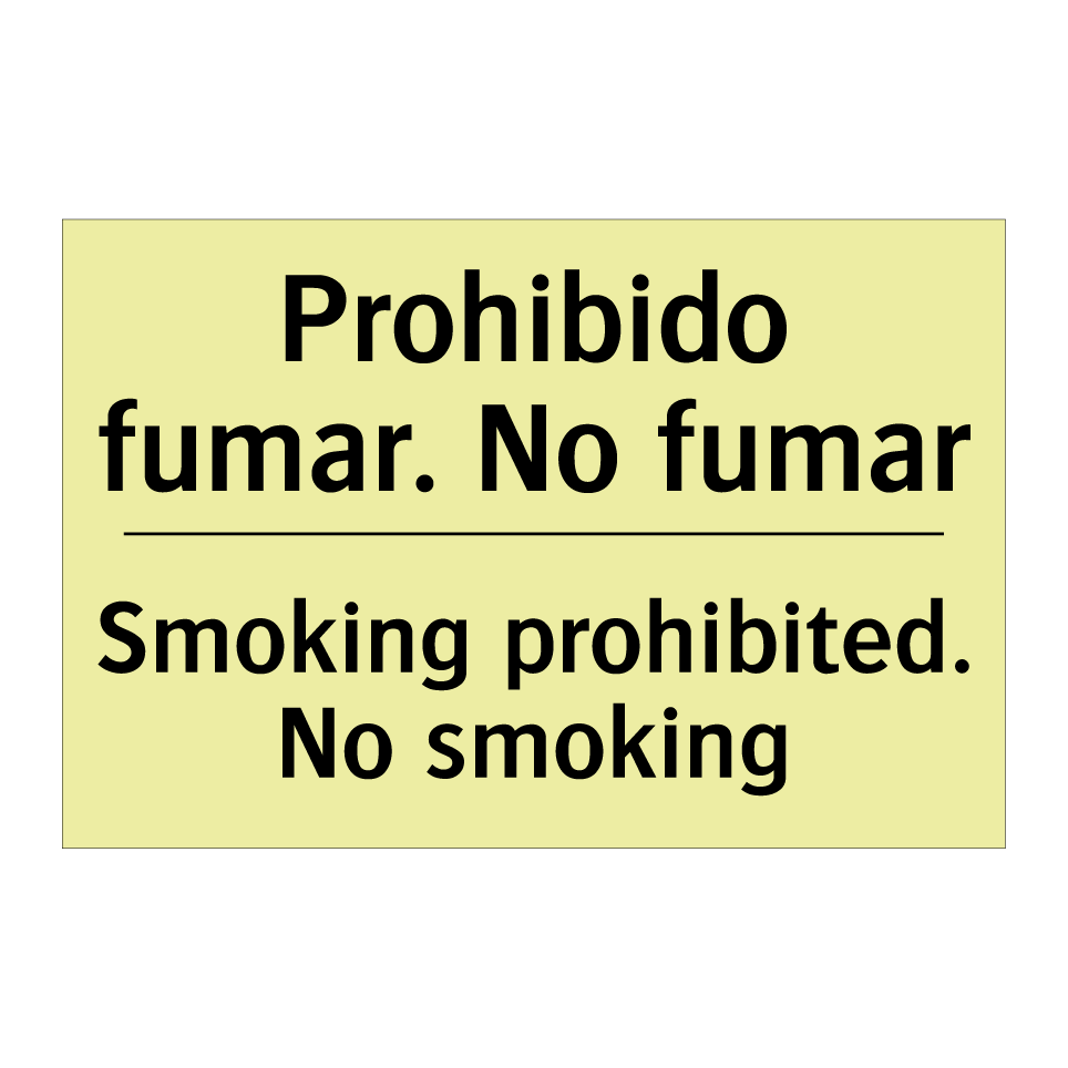 Prohibido fumar. No fumar - Smoking prohibited. No smoking