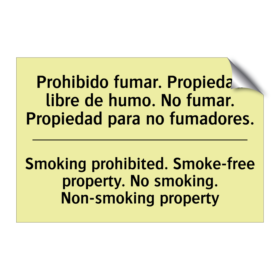 Prohibido fumar. Propiedad libre de humo. No fumar. Propiedad para no fumadores. - Smoking prohibited. Smoke-free property. No smoking. Non-smoking property