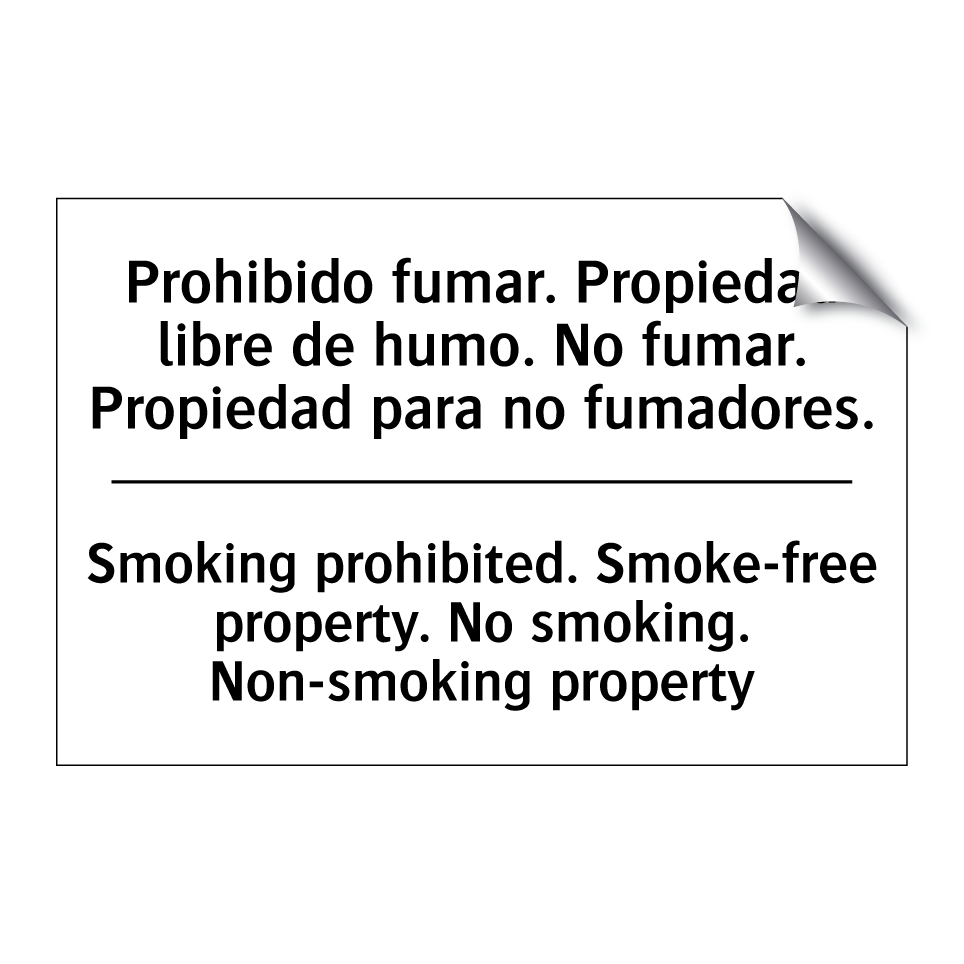 Prohibido fumar. Propiedad libre de humo. No fumar. Propiedad para no fumadores. - Smoking prohibited. Smoke-free property. No smoking. Non-smoking property