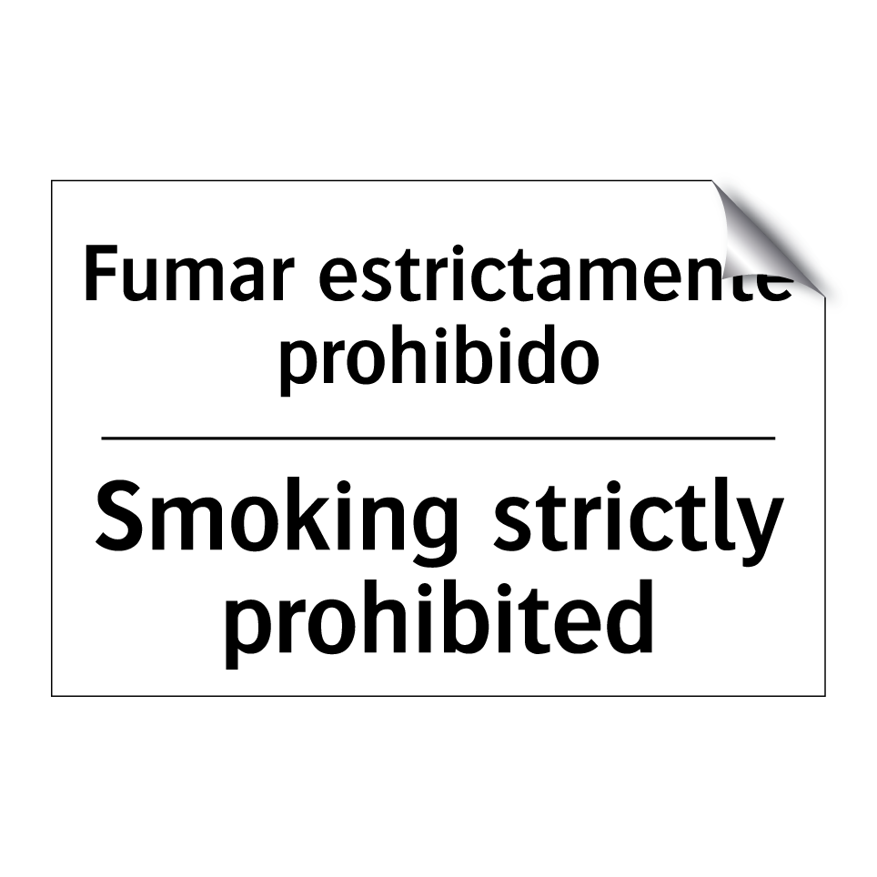 Fumar estrictamente prohibido - Smoking strictly prohibited