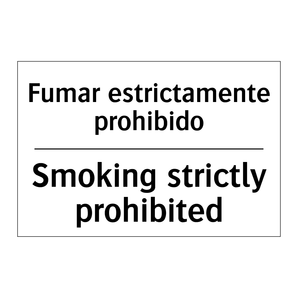 Fumar estrictamente prohibido - Smoking strictly prohibited