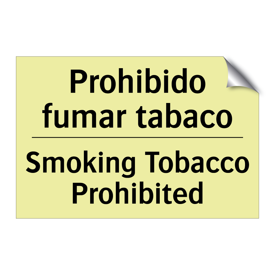 Prohibido fumar tabaco - Smoking Tobacco Prohibited