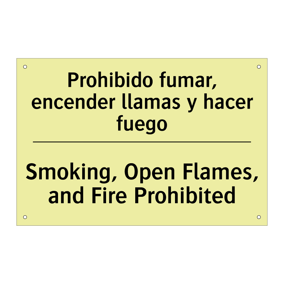 Prohibido fumar, encender llamas y hacer fuego - Smoking, Open Flames, and Fire Prohibited