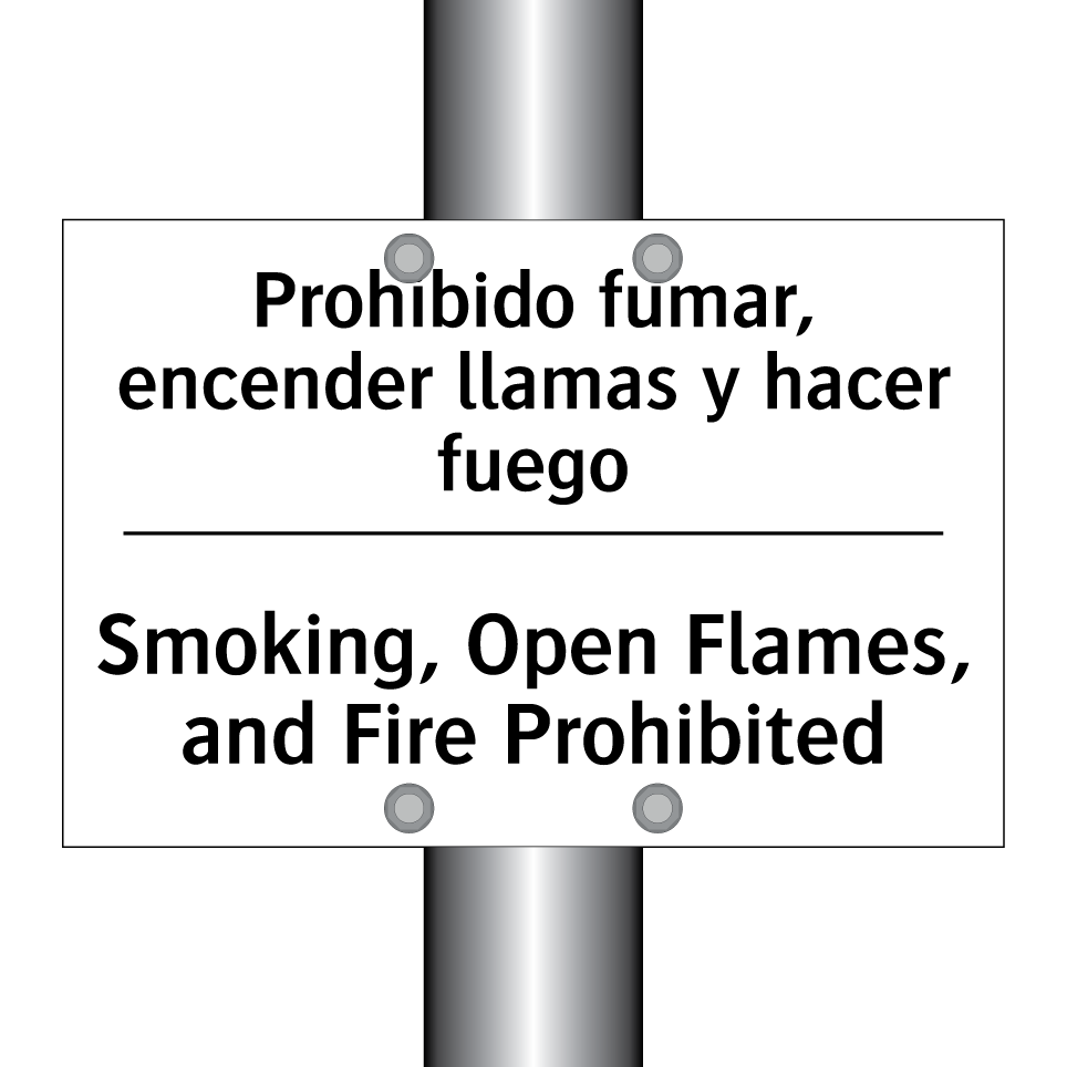 Prohibido fumar, encender llamas y hacer fuego - Smoking, Open Flames, and Fire Prohibited