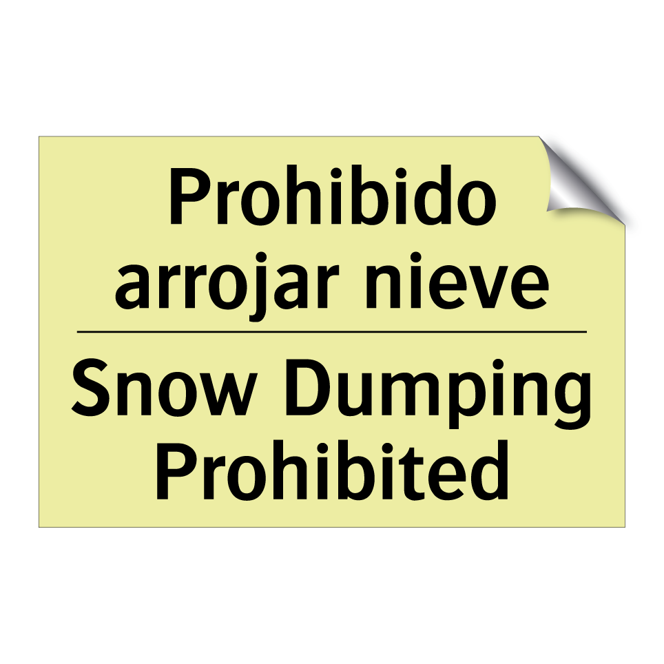 Prohibido arrojar nieve - Snow Dumping Prohibited