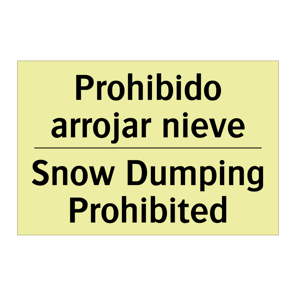 Prohibido arrojar nieve - Snow Dumping Prohibited