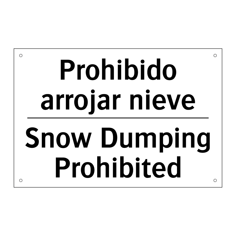 Prohibido arrojar nieve - Snow Dumping Prohibited