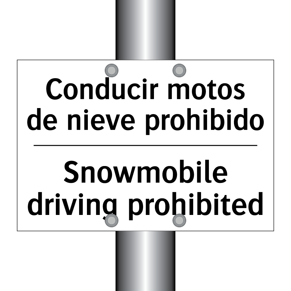 Conducir motos de nieve prohibido - Snowmobile driving prohibited