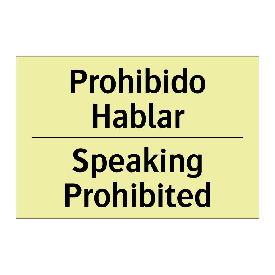 Prohibido Hablar - Speaking Prohibited